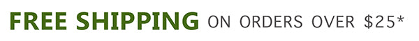 Free Shipping on orders over $25*